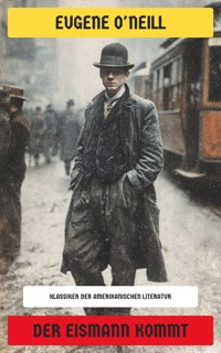 Der Eismann kommt - O'Neill Eugene - E-Book