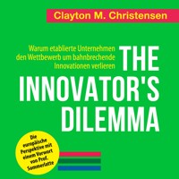 The Innovator's Dilemma - Clayton M. Christensen - Hörbuch