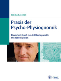 Praxis der Psycho-Physiognomik - Wilma Castrian - E-Book