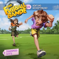 Die Fussballbande, Folge 29: Achtung: Hochspannung! (ungekürzt) - Aikaterini Maria Schlösser - Hörbuch