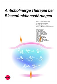 Anticholinerge Therapie bei Blasenfunktionsstörungen - Vahudin Zugor - E-Book