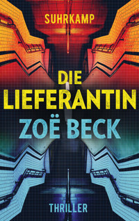 Die Lieferantin - Zoë  Beck - E-Book