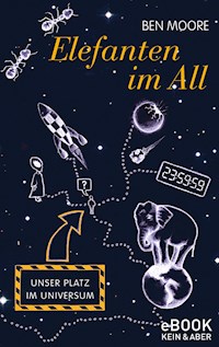 Elefanten im All - Ben Moore - E-Book