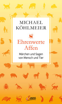 Ehrenwerte Affen - Michael Köhlmeier - E-Book