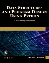 Data Structures and Program Design Using Python - Mercury Learning and Information - E-Book