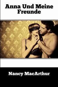 Anna Und Meine Freunde - Nancy MacArthur - E-Book
