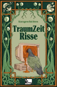TraumZeitRisse -  - E-Book