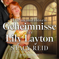 Die skandalösen Geheimnisse der Lily Layton | Historischer Liebesroman - Sins & Sensibilities, Band 2 (Ungekürzt) - Stacy Reid - Hörbuch