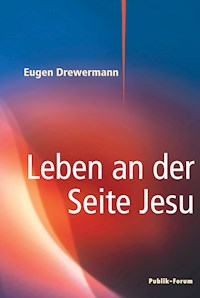 Leben an der Seite Jesu - Eugen Drewermann - E-Book