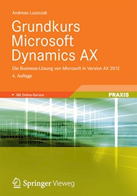 Grundkurs Microsoft Dynamics AX - Andreas Luszczak - E-Book