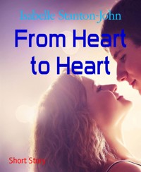 From Heart to Heart - Isabelle Stanton-John - kostenlos E-Book