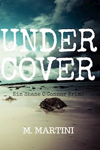 Undercover - Manuela Martini - E-Book