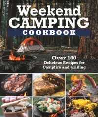 Weekend Camping Cookbook - Editors of Fox Chapel Publishing - E-Book