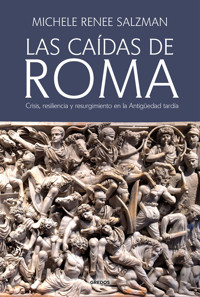 Las caídas de Roma - Michele Renee Salzman - E-Book