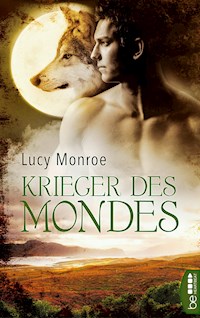 Krieger des Mondes - Lucy Monroe - E-Book