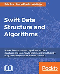 Swift Data Structure and Algorithms - Erik Azar - E-Book