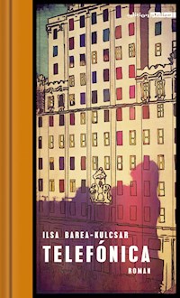 Telefónica - Ilsa Barea-Kulcsar - E-Book