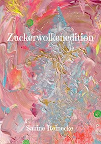 Zuckerwolkenedition - Sabine Reinecke - E-Book