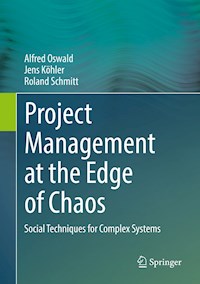Project Management at the Edge of Chaos - Alfred Oswald - E-Book