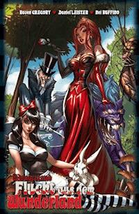 Wonderland, Band 3 - Flucht aus dem Wunderland - Raven Gregory - E-Book