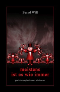 meistens ist es wie immer - Bernd Will - E-Book