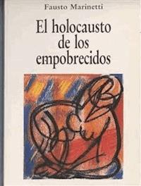 El holocausto de los empobrecidos - Fausto Marinetti - E-Book