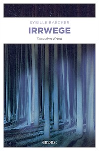Irrwege - Sybille Baecker - E-Book