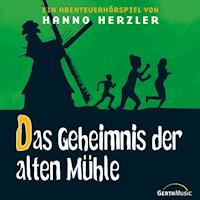 11: Das Geheimnis der alten Mühle - Hanno Herzler - Hörbuch