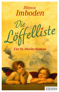 Die Löffelliste - Blanca Imboden - E-Book