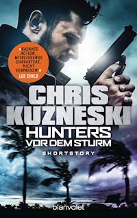 Hunters - Vor dem Sturm - Chris Kuzneski - E-Book
