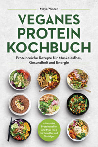 Veganes Protein Kochbuch - Maya Winter - E-Book