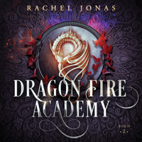 Dragon Fire Academy 2 - Rachel Jonas - Hörbuch