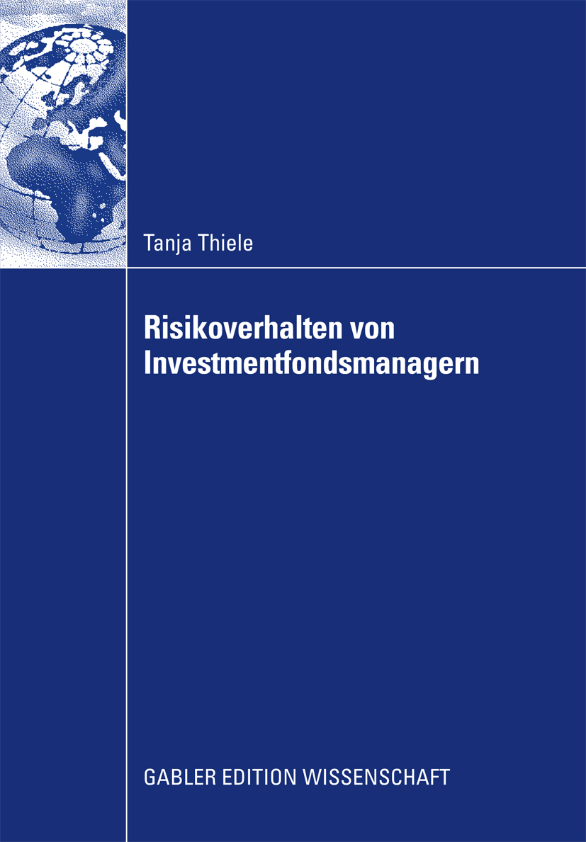 Risikoverhalten von Investmentfondsmanagern - Tanja Thiele - E-Book