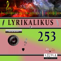 Lyrikalikus 253 - Annette von Droste-Hülshoff - Hörbuch