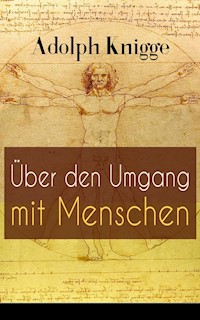 Über den Umgang mit Menschen - Adolph Knigge - E-Book