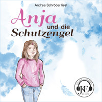Anja und die Schutzengel - Andrea Schröder - Hörbuch