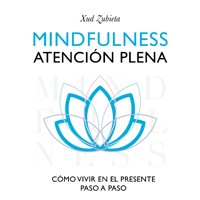 Mindfulness. Atención plena - Xud Zubieta - Hörbuch