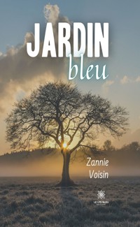 Jardin bleu - Zannie Voisin - E-Book