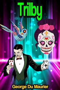 Trilby - George Du Maurier - E-Book