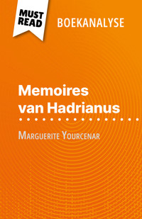 Memoires van Hadrianus van Marguerite Yourcenar (Boekanalyse) - David Noiret - E-Book