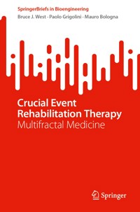 Crucial Event Rehabilitation Therapy - Bruce J. West - E-Book