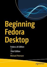 Beginning Fedora Desktop - Richard Petersen - E-Book