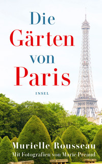 Die Gärten von Paris - Murielle Rousseau - E-Book
