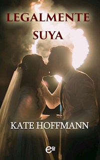 Legalmente suya - Kate Hoffmann - E-Book