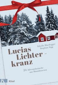 Lucias Lichterkranz - Sibylle Hardegger - E-Book