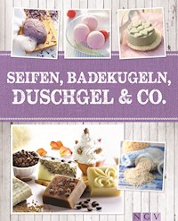 Seifen, Badekugeln, Duschgel & Co. - Dr. Claudia Lainka - E-Book