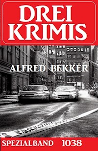 Drei Krimis Spezialband 1038 - Alfred Bekker - E-Book