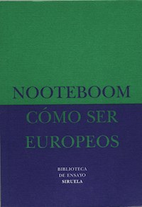 Cómo ser europeos - Cees Nooteboom - E-Book