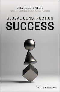 Global Construction Success - Charles O'Neil - E-Book