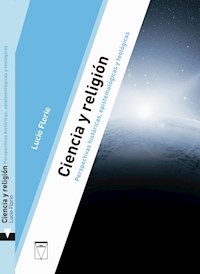 Ciencia y religión - Lucio Florio - E-Book